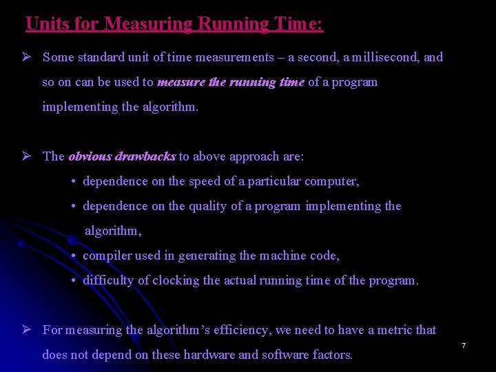 Units for Measuring Running Time: Ø Some standard unit of time measurements – a