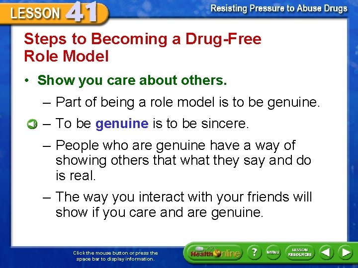 Steps to Becoming a Drug-Free Role Model • Show you care about others. –