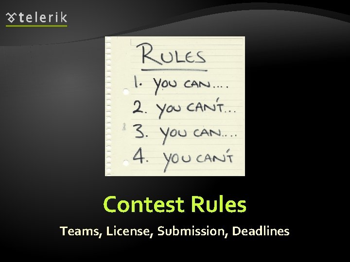 Contest Rules Teams, License, Submission, Deadlines 