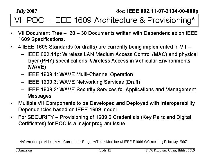 doc: IEEE 802. 11 -07 -2134 -00 -000 p July 2007 VII POC –