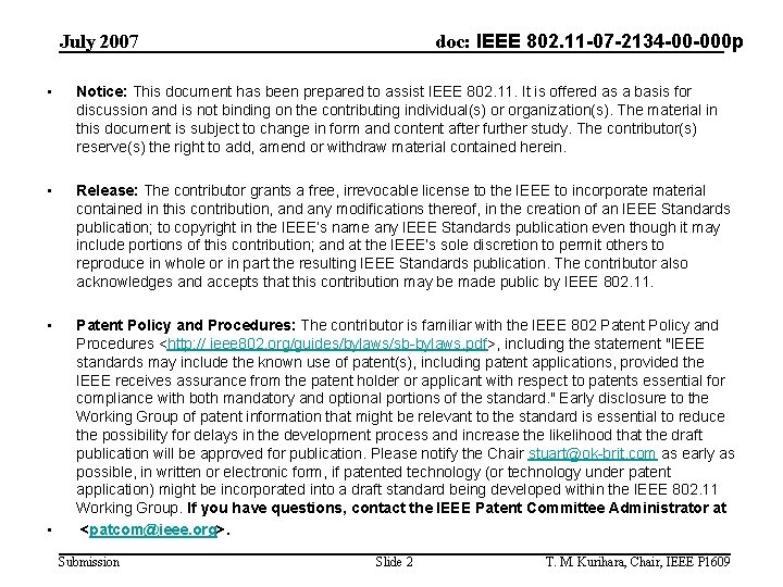 doc: IEEE 802. 11 -07 -2134 -00 -000 p July 2007 • Notice: This