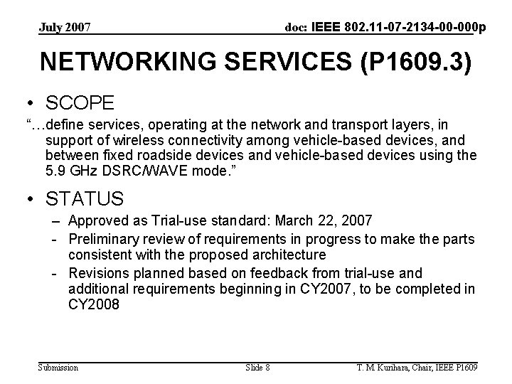 doc: IEEE 802. 11 -07 -2134 -00 -000 p July 2007 NETWORKING SERVICES (P