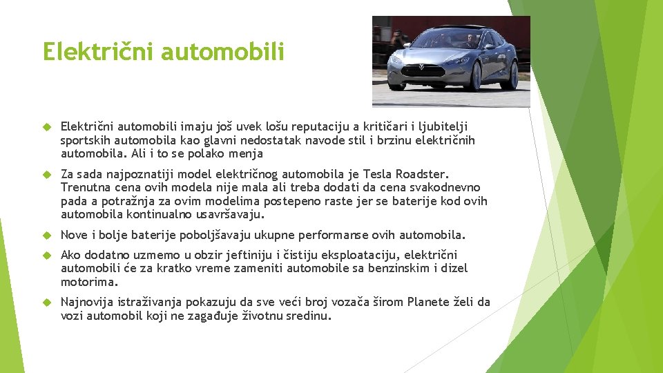 Električni automobili imaju još uvek lošu reputaciju a kritičari i ljubitelji sportskih automobila kao