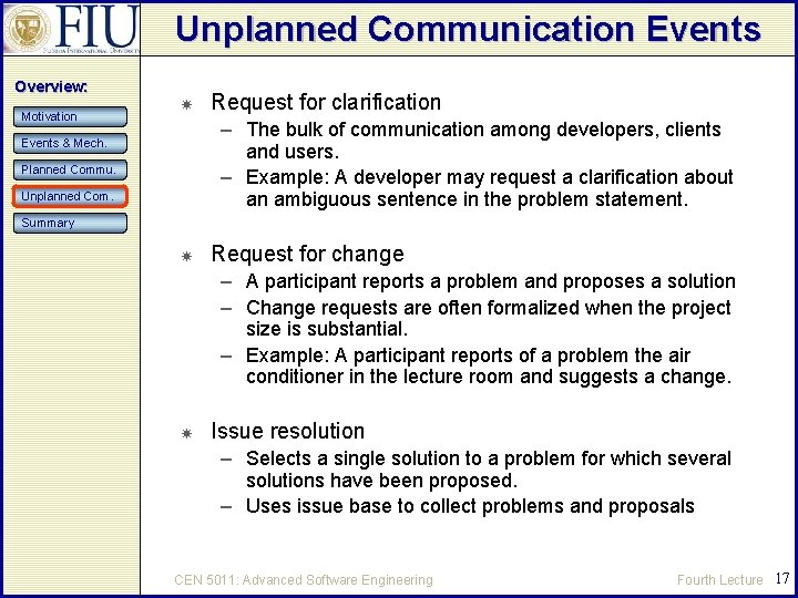 Unplanned Communication Events Overview: Motivation Request for clarification – The bulk of communication among