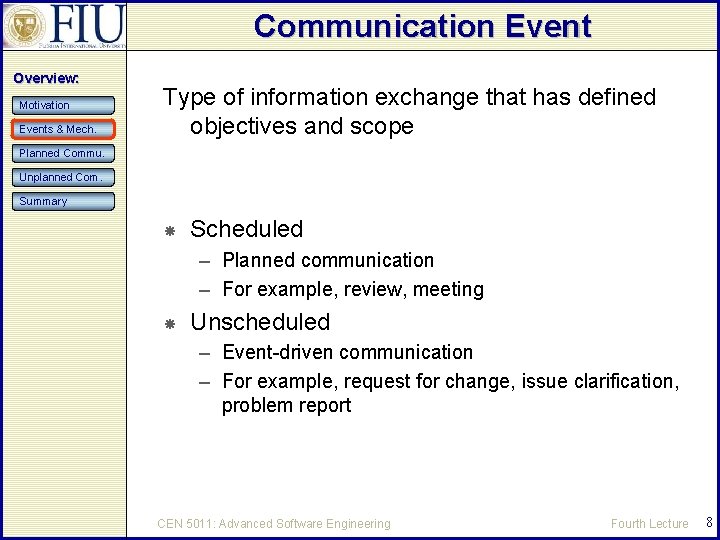 Communication Event Overview: Motivation Events & Mech. Type of information exchange that has defined