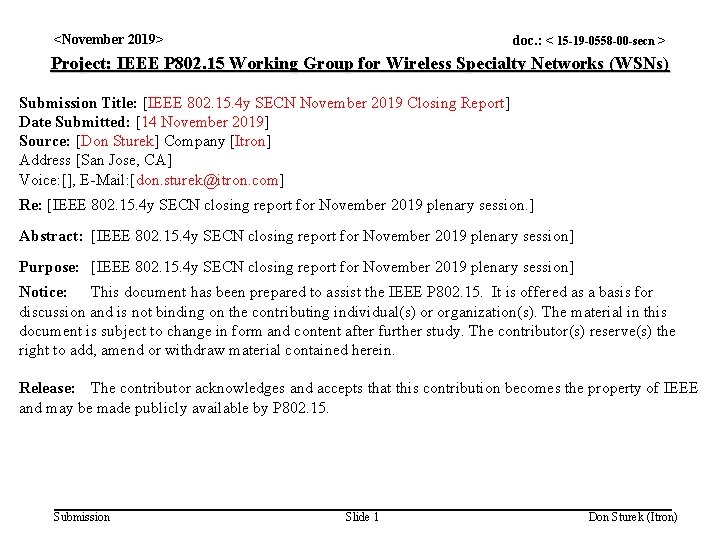 <November 2019> doc. : < 15 -19 -0558 -00 -secn > Project: IEEE P