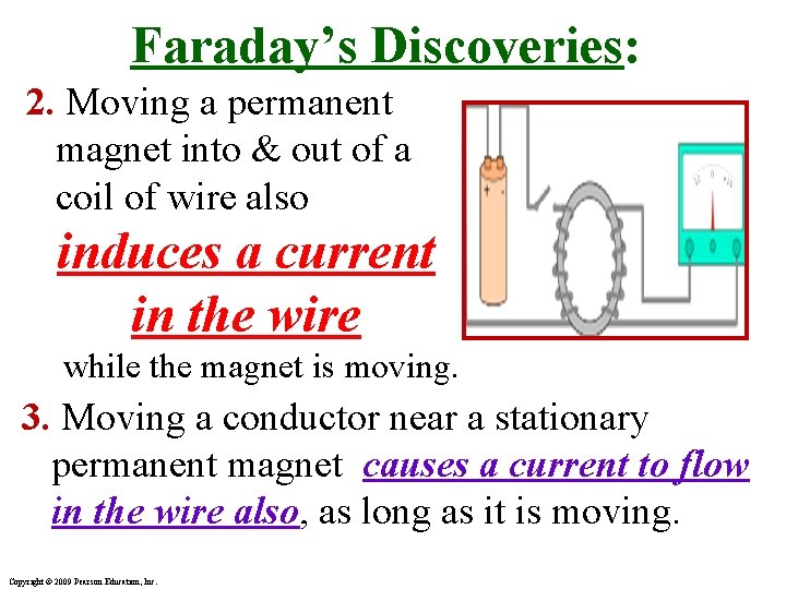 Faraday’s Discoveries: 2. Moving a permanent magnet into & out of a coil of