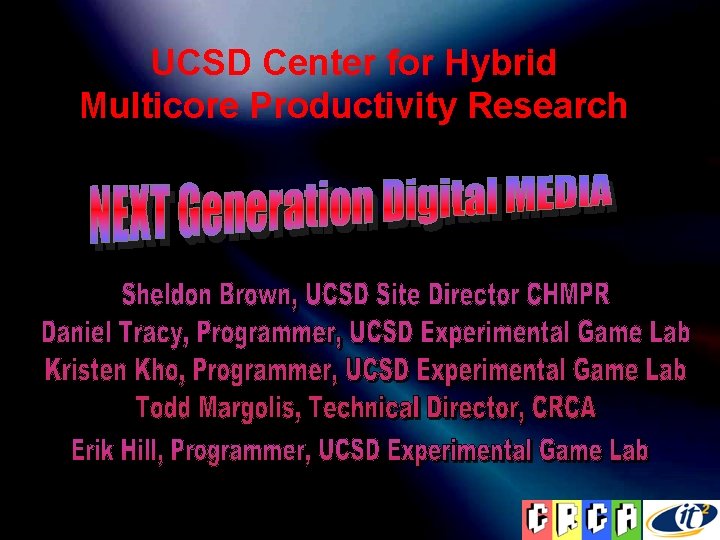 UCSD Center for Hybrid Multicore Productivity Research 