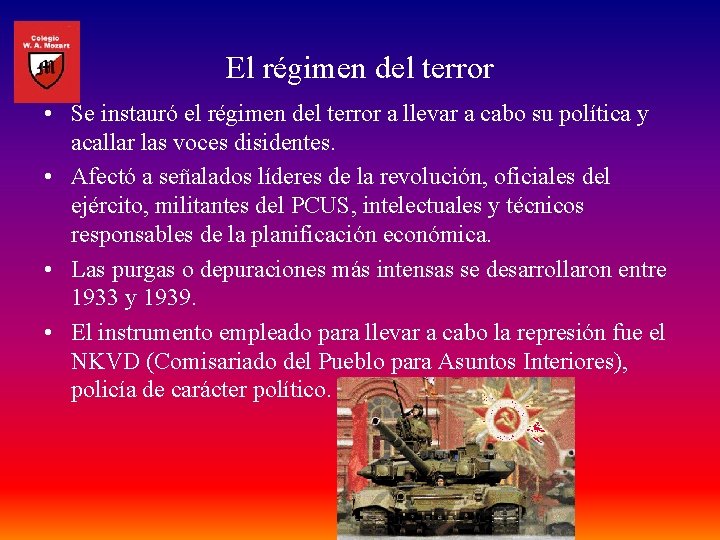 El régimen del terror • Se instauró el régimen del terror a llevar a