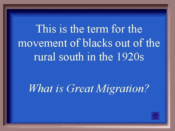 This is the term for the movement of blacks out of the rural south