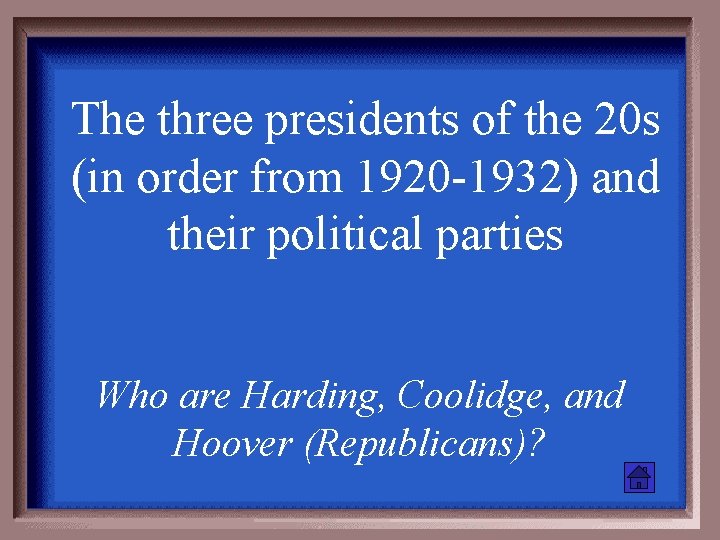 The three presidents of the 20 s (in order from 1920 -1932) and their