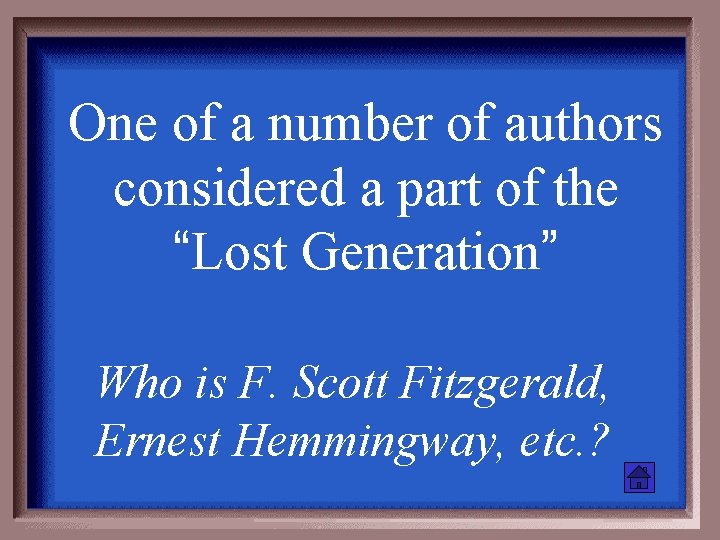 One of a number of authors considered a part of the “Lost Generation” Who