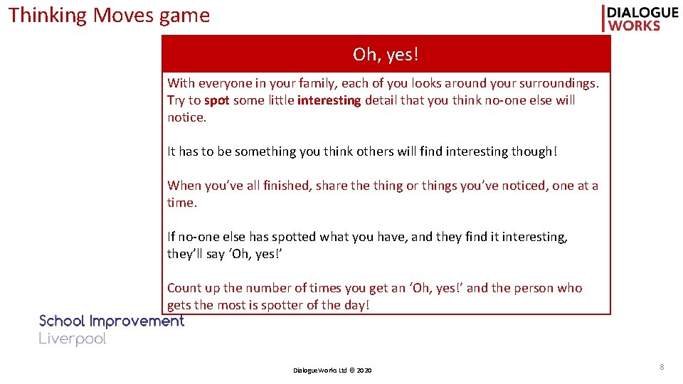 Thinking Moves game Oh, yes! With everyone in your family, each of you looks
