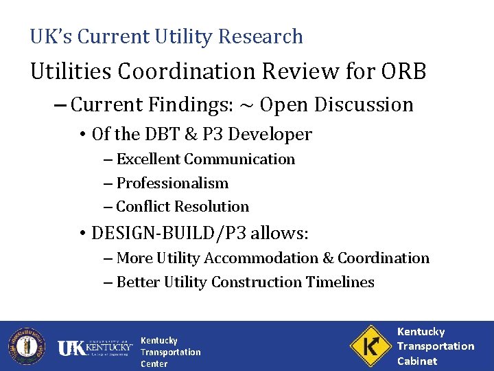 UK’s Current Utility Research Utilities Coordination Review for ORB – Current Findings: ~ Open