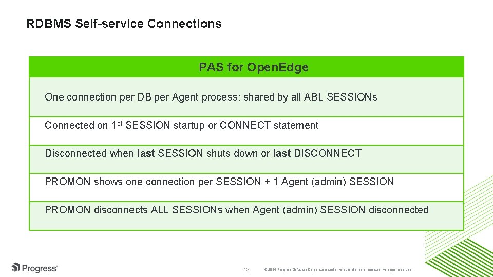 RDBMS Self-service Connections PAS for Open. Edge One connection per DB per Agent process: