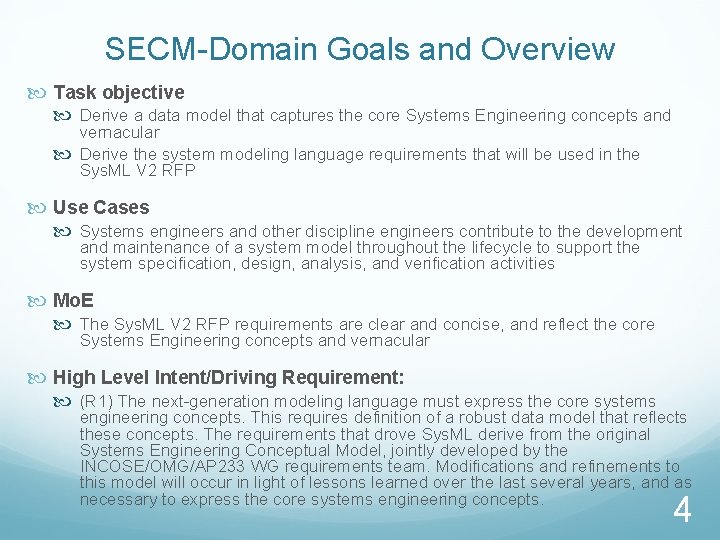 SECM-Domain Goals and Overview Task objective Derive a data model that captures the core