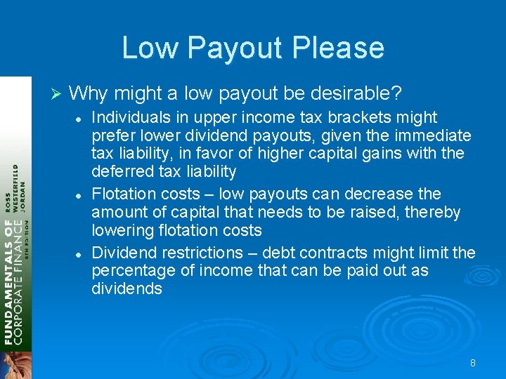 Low Payout Please Ø Why might a low payout be desirable? l l l