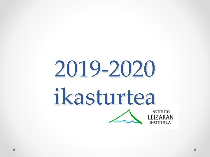 2019 -2020 ikasturtea 