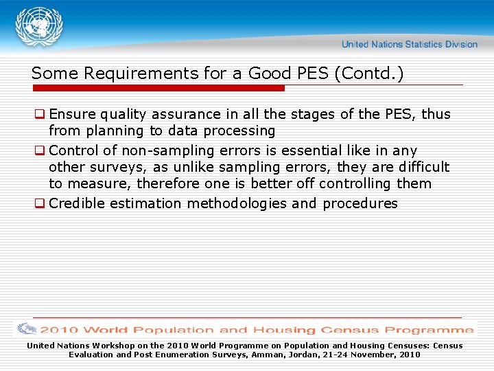Some Requirements for a Good PES (Contd. ) q Ensure quality assurance in all