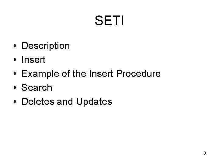 Seti Scripts Indexing Large Trajectory Data Sets With SETI V