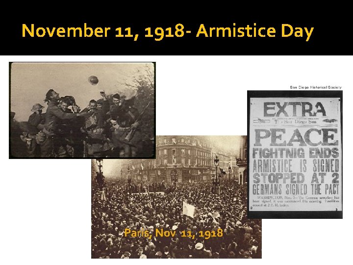 November 11, 1918 - Armistice Day Paris, Nov 11, 1918 