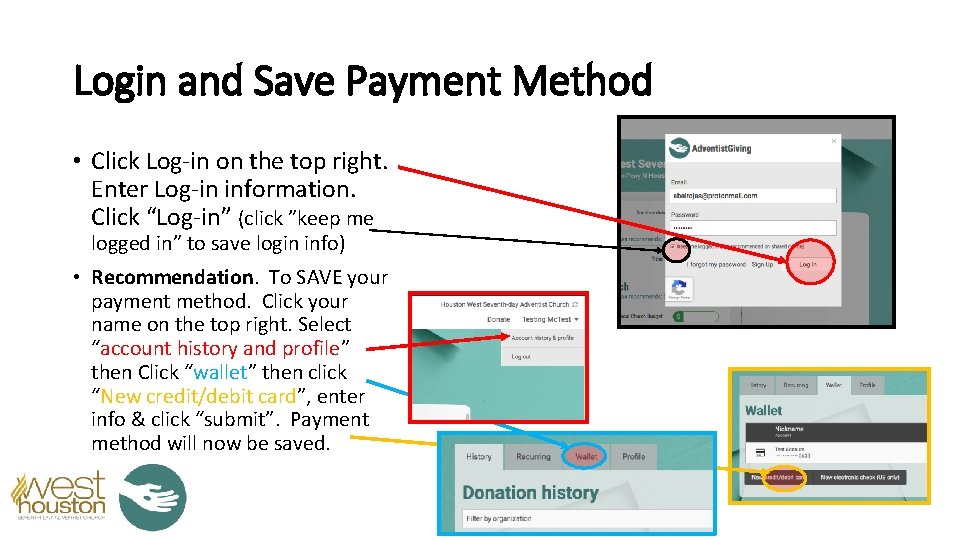 Login and Save Payment Method • Click Log-in on the top right. Enter Log-in