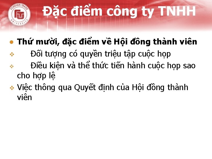 Đặc điểm công ty TNHH Thứ mười, đặc điểm về Hội đồng thành viên