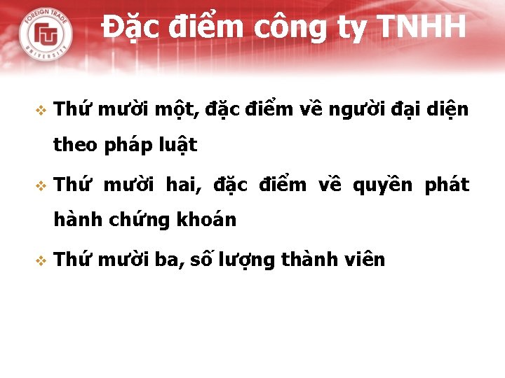 Đặc điểm công ty TNHH v Thứ mười một, đặc điểm về người đại