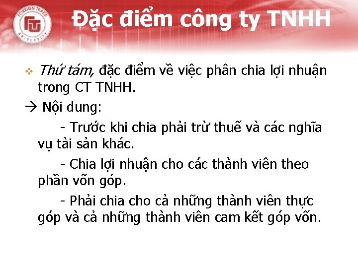 Đặc điểm công ty TNHH v Thứ tám, đặc điểm về việc phân chia