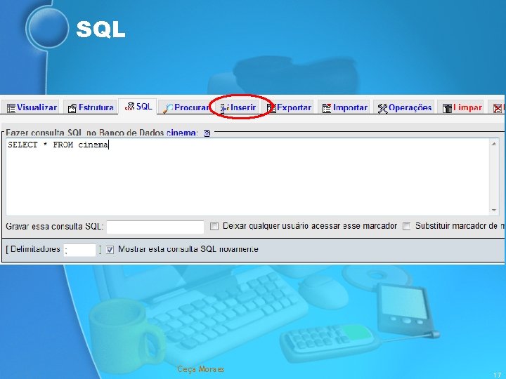 SQL Ceça Moraes 17 