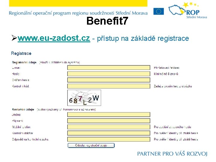 Benefit 7 Øwww. eu-zadost. cz - přístup na základě registrace 