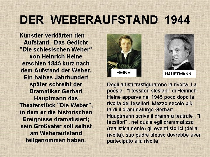 DER WEBERAUFSTAND 1944 Künstler verklärten den Aufstand. Das Gedicht "Die schlesischen Weber" von Heinrich