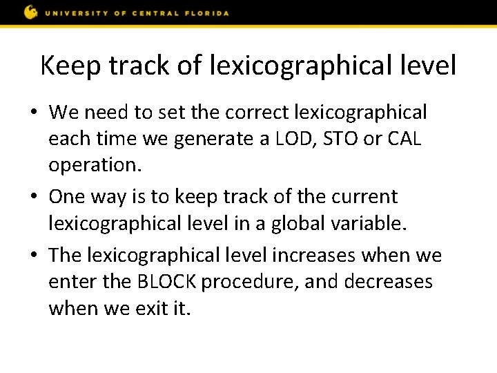 Keep track of lexicographical level • We need to set the correct lexicographical each