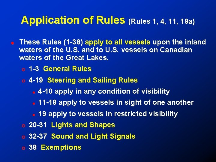 Application of Rules (Rules 1, 4, 11, 19 a) ! These Rules (1 -38)