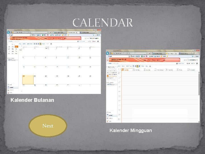 CALENDAR Kalender Bulanan Next Kalender Mingguan 