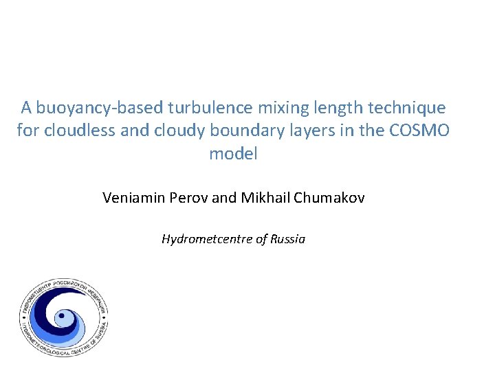 A buoyancy-based turbulence mixing length technique for cloudless and cloudy boundary layers in the