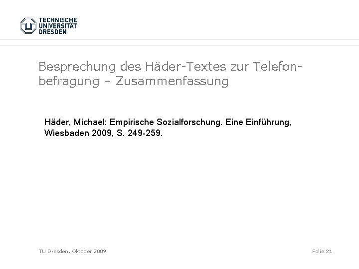 Besprechung des Häder-Textes zur Telefonbefragung – Zusammenfassung Häder, Michael: Empirische Sozialforschung. Eine Einführung, Wiesbaden