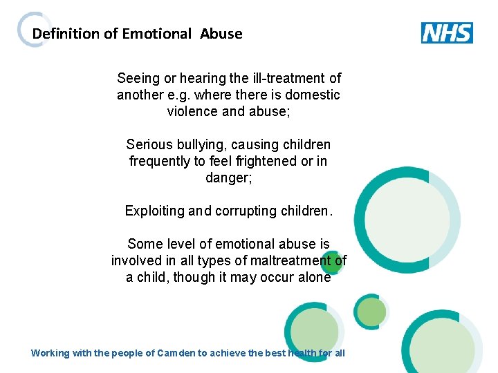 Definition of Emotional Abuse Seeing or hearing the ill-treatment of another e. g. where