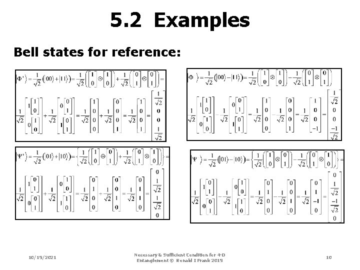 5. 2 Examples Bell states for reference: 10/19/2021 Necessary & Sufficient Condition for 4