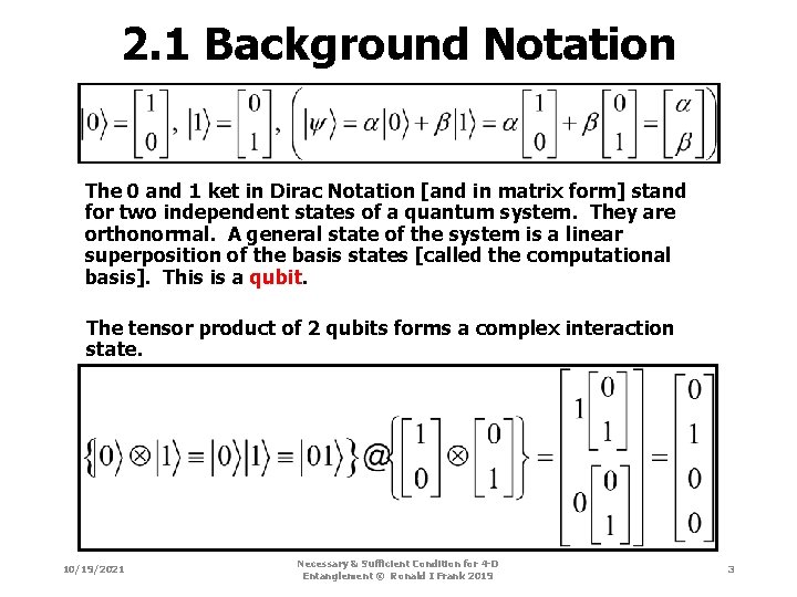 2. 1 Background Notation The 0 and 1 ket in Dirac Notation [and in