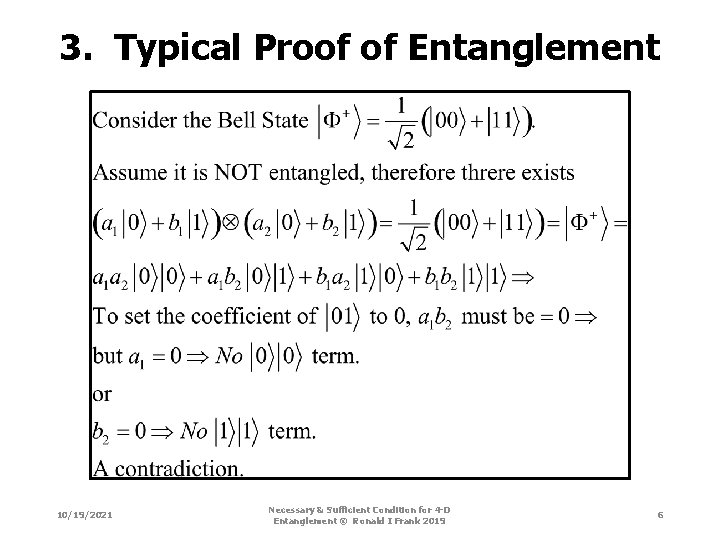 3. Typical Proof of Entanglement 10/19/2021 Necessary & Sufficient Condition for 4 -D Entanglement