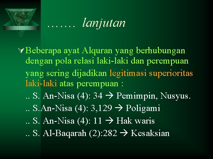 ……. lanjutan Ú Beberapa ayat Alquran yang berhubungan dengan pola relasi laki-laki dan perempuan