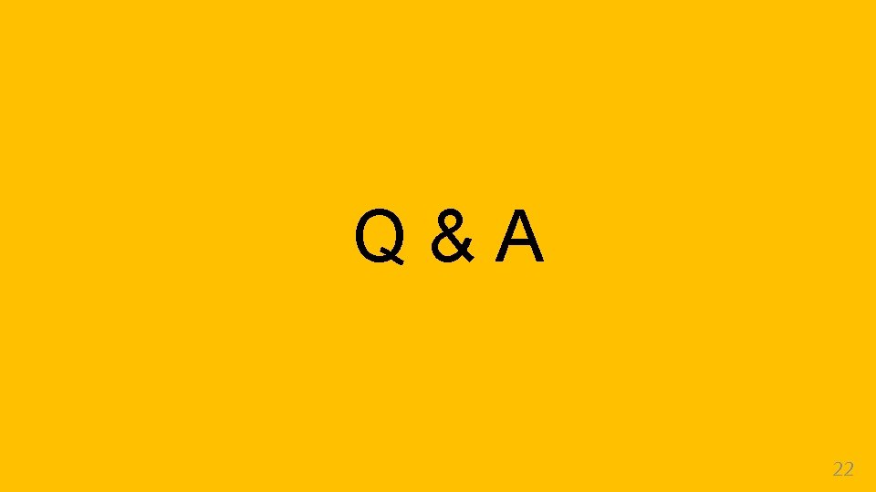 Q&A 22 