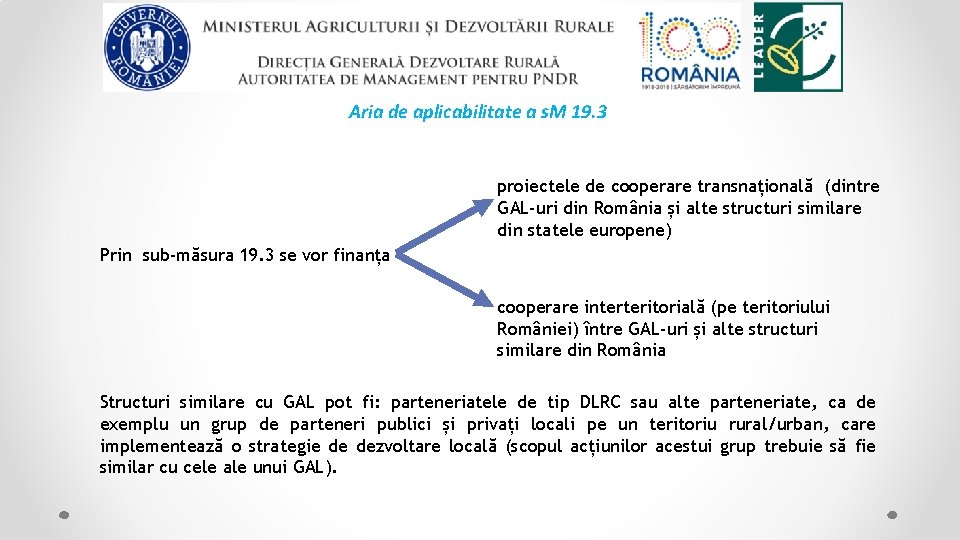 Aria de aplicabilitate a s. M 19. 3 proiectele de cooperare transnațională (dintre GAL‐uri