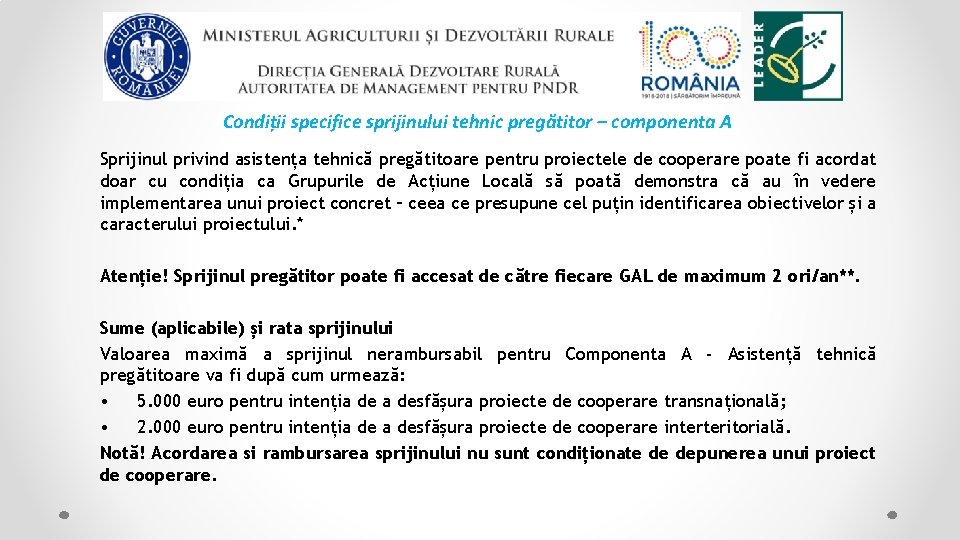 Condiții specifice sprijinului tehnic pregătitor – componenta A Sprijinul privind asistența tehnică pregătitoare pentru