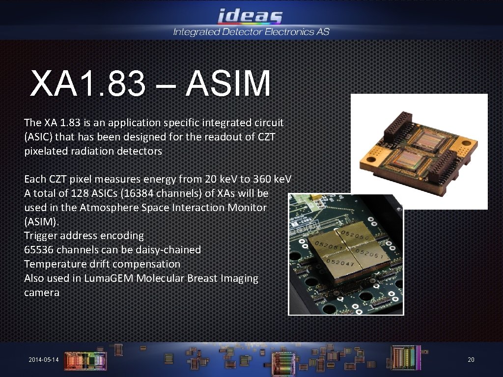 XA 1. 83 – ASIM The XA 1. 83 is an application specific integrated