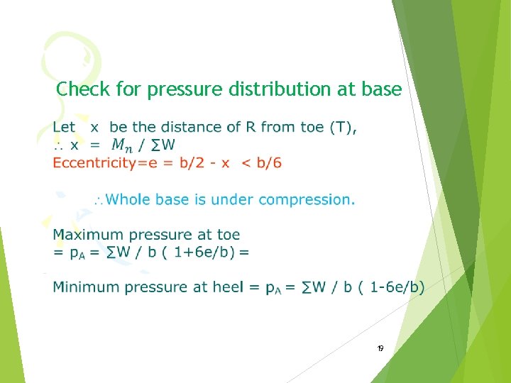 Check for pressure distribution at base 19 