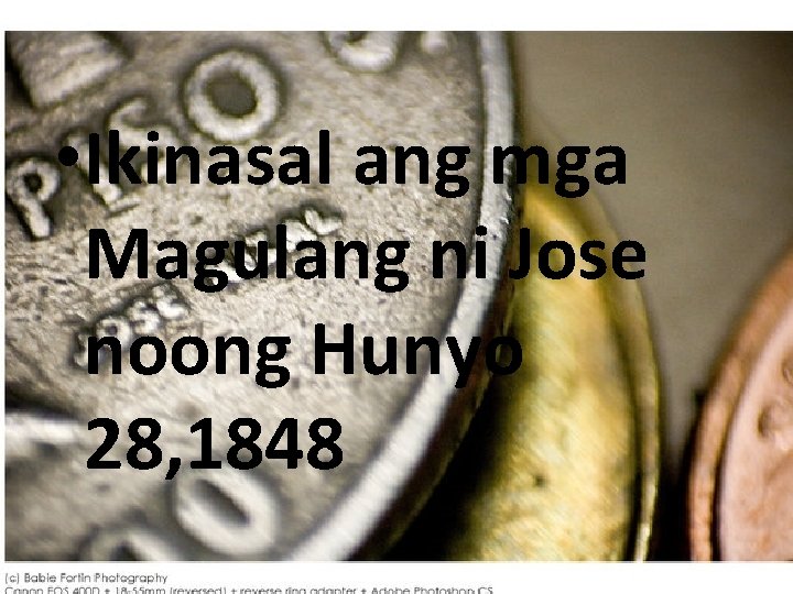 • Ikinasal ang mga Magulang ni Jose noong Hunyo 28, 1848 