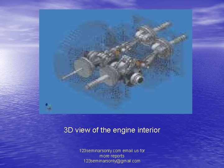 3 D view of the engine interior 123 seminarsonly. com email us for more