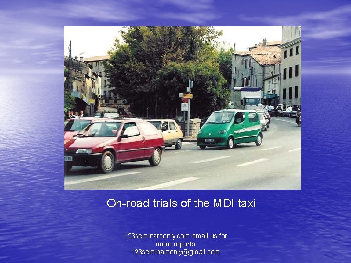 On-road trials of the MDI taxi 123 seminarsonly. com email us for more reports